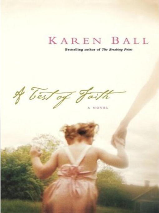 Title details for A Test of Faith by Karen Ball - Available
